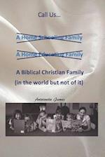 Call Us a Biblical Christian Family