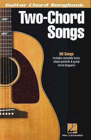 Two-Chord Songs - Guitar Chord Songbook