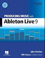Producing Music with Ableton Live 9 [With DVD ROM]