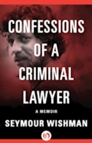 Confessions of a Criminal Lawyer