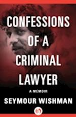 Confessions of a Criminal Lawyer