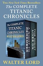 Complete Titanic Chronicles