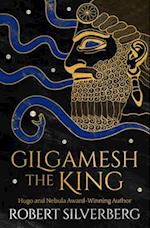 Gilgamesh the King