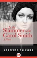 In the Slammer with Carol Smith