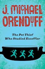 Pot Thief Who Studied Escoffier