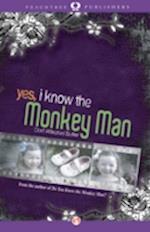 Yes, I Know the Monkey Man