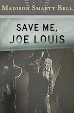 Save Me, Joe Louis