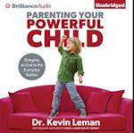 Parenting Your Powerful Child