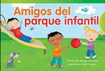 Amigos del Parque Infantil (Playground Friends) (Spanish Version) (Emergent)