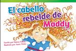 El Cabello Rebelde de Maddy (Maddy's Mad Hair Day) (Spanish Version) (Emergent)