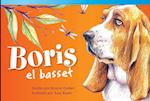 Boris El Basset (Boris the Basset) (Spanish Version) = Boris the Basset