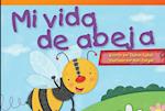 Mi Vida de Abeja (My Life as a Bee) (Spanish Version) = My Life as a Bee