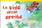 La Vida Desde Arriba (Life at the Top) (Spanish Version) = Life from Above