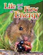 Life and the Flow of Energy