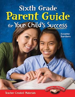 Sixth Grade Parent Guide for Your Child's Success