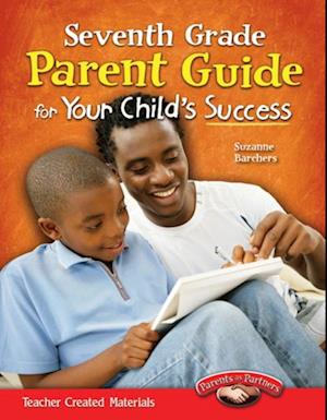 Seventh Grade Parent Guide for Your Child's Success