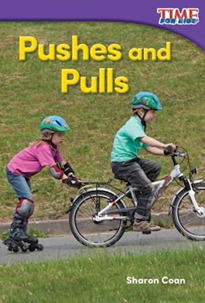 Pushes and Pulls