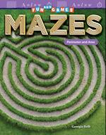 Fun and Games: Mazes