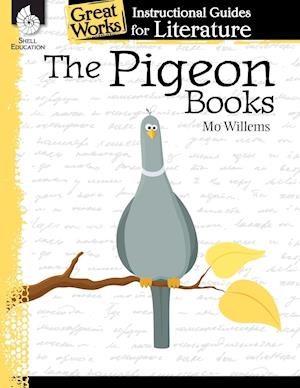 The Pigeon Books: An Instructional Guide for Literature