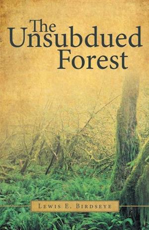 Unsubdued Forest