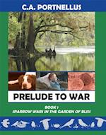 Prelude to War: Book One