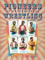 Pioneers of Professional Wrestling