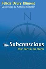 The Subconscious: Your Port in the Storm 