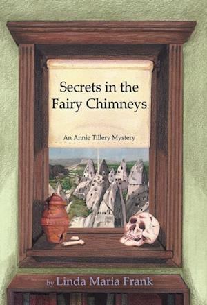 Secrets in the Fairy Chimneys