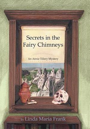 Secrets in the Fairy Chimneys