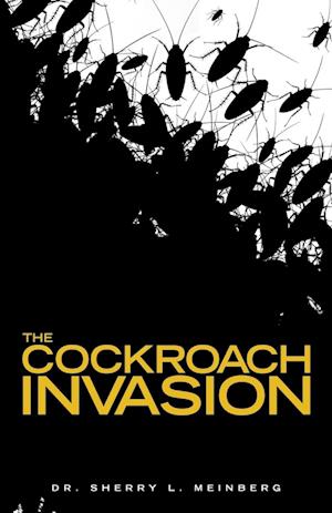 The Cockroach Invasion