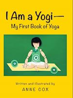 I Am a Yogi-My First Book of Yoga
