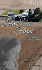 If You Leave This Farm