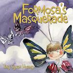 Formosa's Masquerade