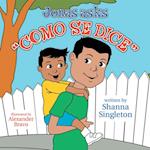 Jonas Asks, 'Como Se Dice'