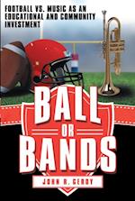 Ball or Bands