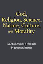 God, Religion, Science, Nature, Culture, and Morality
