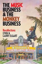 THE MUSIC BUSINESS AND THE MONKEY BUSINESS