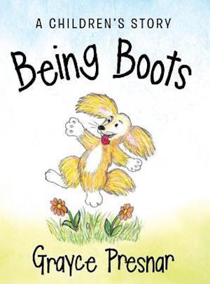 Being Boots: A Children's Story