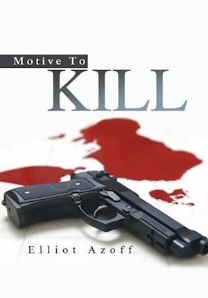 Motive To Kill