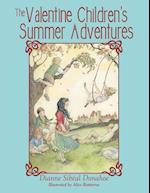 The Valentine Children's Summer Adventures