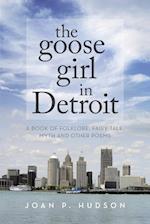 The Goose Girl in Detroit