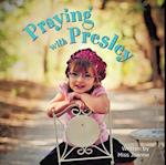 Praying with Presley