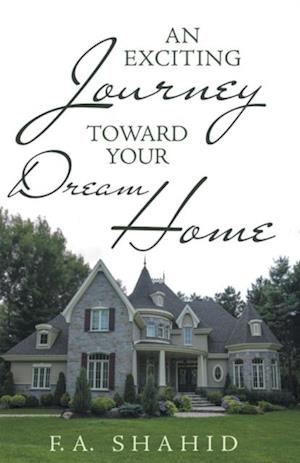 Exciting Journey Toward Your Dream Home