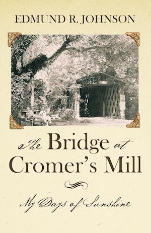 The Bridge at Cromer's Mill