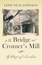 The Bridge at Cromer's Mill