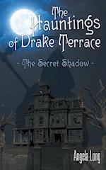 The Hauntings of Drake Terrace