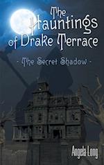 Hauntings of Drake Terrace