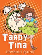 Tardy Tina