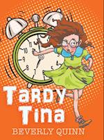 Tardy Tina