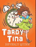 Tardy Tina